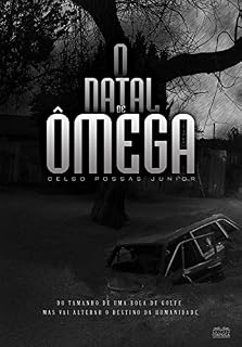 Livro O Natal de Ômega: Como sobreviver a uma sequência de calamidades?
