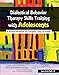 Dialectical Behavior Therapy Skills Training with Adolescents: A Practical Workbook for Therapists, Teens & Parents