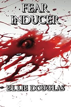 Fear Inducer by [Douglas, Ellie]