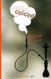 Image de Tout ce que vous ne savez pas sur la chicha (French Edition)