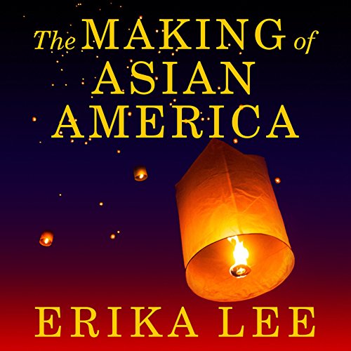 Download The Making of Asian America: A History Download The Making of Asian America: A History