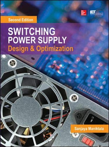 Switching Power Supply Design and Optimization, Second Edition by Sanjaya Maniktala