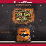 The Secret of the Fortune Wookiee: An Origami Yoda Book