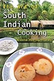 The Art of South Indian Cooking by Aroona Reejhsinghani