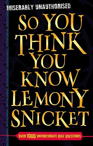 Lemony Snicket (So You Think You Know)