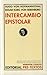 Intercambio epistolar (Narrativa Clásicos, Band 28)