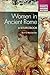 Women in Ancient Rome: A Sourcebook (Bloomsbury Sources in Ancient History) by Bonnie MacLachlan