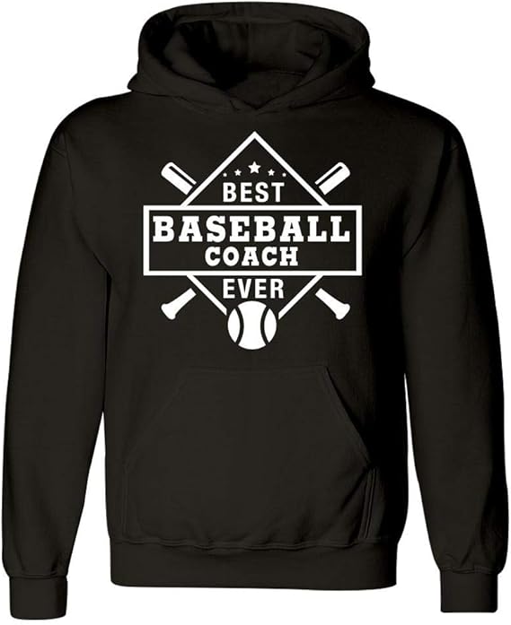 Baseball Coach Gift Best Baseball Coach Ever Hoodie Clothing