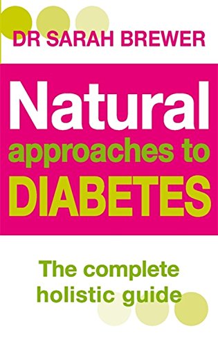 [Book] Natural Approaches to Diabetes: The Complete Holistic Guide DOC