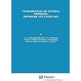 Fundamentals of General Topology: Problems and Exercises (Mathematics and Its Applications, 13)