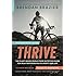Thrive, 10th Anniversary Edition: The Plant-Based Whole Foods Way to Staying Healthy for Life