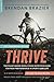 Thrive, 10th Anniversary Edition: The Plant-Based Whole Foods Way to Staying Healthy for Life