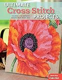 Ultimate Cross Stitch Projects: Colorful and Inspiring Designs from Maria Diaz (Design Originals) So by Maria Diaz
