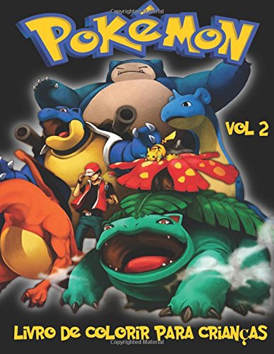 Livro Pokemon Livro de Colorir Para Criancas Volume 2 Neste Tamanho A4 Volume 2 de 2 Coloring Book, Nos Capturamos 76 Capturaveis Criaturas Desde Pokemon ... Desfrutar de Todas as Criaturas Capturaveis N