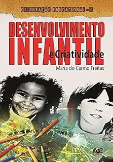 Livro Desenvolvimento infantil e criatividade (Paradigma de educação popular)