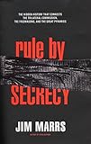 Rule By Secrecy: The Hidden History that Connects the Trilateral Commision, the Freemasons and the Great Pyramids