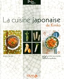 La  cuisine japonaise de Kimiko