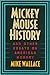 Mickey Mouse History and Other Essays on American Memory