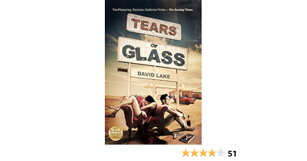 Tears Of Glass The Pioneering Paranoia California Thriller The Sunday Times Kindle Edition By Lake David Literature Fiction Kindle Ebooks Amazon Com