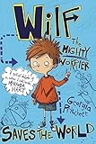 Wilf The Mighty Worrier: Saves the World