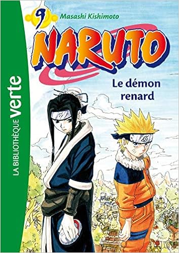 Naruto 09 Le Demon Renard Naruto 9 French Edition Barfety Elizabeth Amazon Com Books
