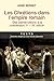 Les Chrétiens dans l'empire romain : Des persécutions à la conversion (Texto) (French Edition) by Anne Bernet