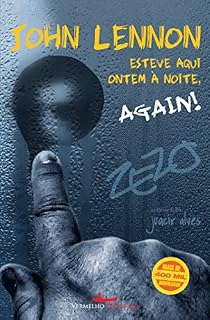 Livro John Lennon esteve aqui ontem à noite, again!