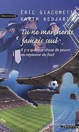 Tu ne marcheras jamais seul