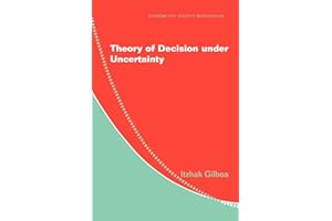 Theory of Decision under Uncertainty (Econometric Society Monographs, Series Number 45)