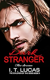 Dark Stranger The Dream (The Children Of The Gods Paranormal Romance Series Book 1)