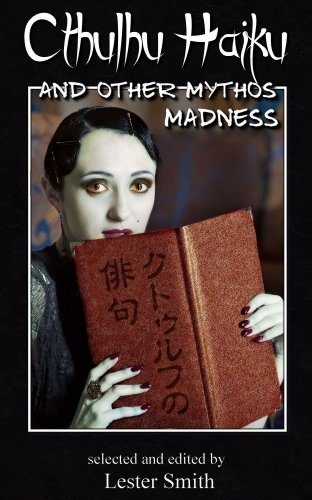 Cthulhu Haiku and Other Mythos Madness (Popcorn Horror) by James Dorr