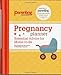 Pregnancy Planner: Essential Advice for Moms-to-Be by Editors of Parenting Magazine