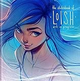 The Sketchbook of Loish: Art in progress (3dtotal Illustrator Series)