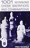 1001 Winning Chess Sacrifices and Combinations cover