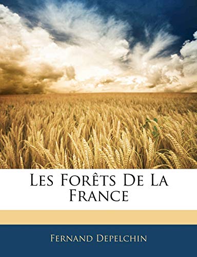 Les Forêts De La France (French Edition)
