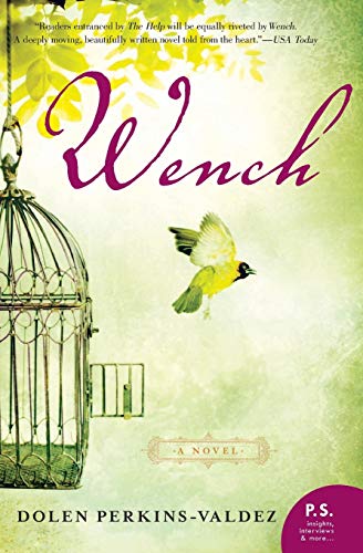 Wench: A Novel (P.S.) Wench: A Novel (P.S.)