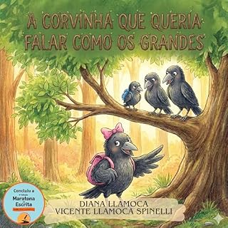Livro A corvinha que queria falar como os grandes (Corvinho Livro 2)