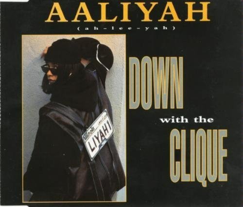 Aaliyah - Down With The Clique - Zortam Music