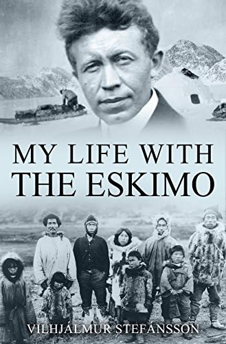 My Life with the Eskimo