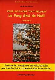 Le  feng shui de Noël ou Comment danser avec la vie
