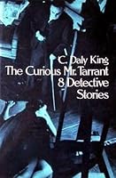 The Curious Mr. Tarrant: 8 Detective Stories 0486235408 Book Cover