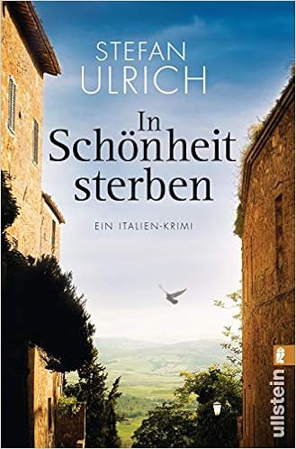 In Schonheit Sterben Ein Italien Krimi Amazon De Ulrich Stefan Bucher