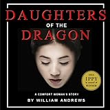 Daughters of the Dragon: A Comfort Woman's Story