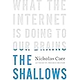 The Shallows: What the Internet Is Doing to Our Brains
