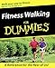 Fitness Walking For Dummies by Liz Neporent