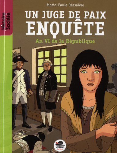 Un  juge de paix enquête