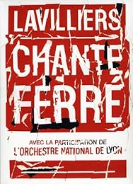 Bernard Lavilliers - Lavilliers Chante Ferré