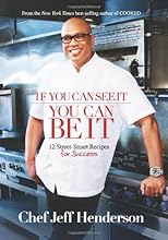 If You Can See It, You Can Be It: 12 Street-Smart Recipes for Success