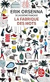 La Fabrique Des Mots (French Edition) by 