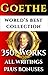 GOETHE COMPLETE WORKS ULTIMATE COLLECTION 350+ WORKS All Poetry, Poems, Prose, Letters, Travels, Rarities - Including Faust, Werther, Wilhelm Meister, Iphiginie, Hermann and Dorothea PLUS BIOGRAPHY